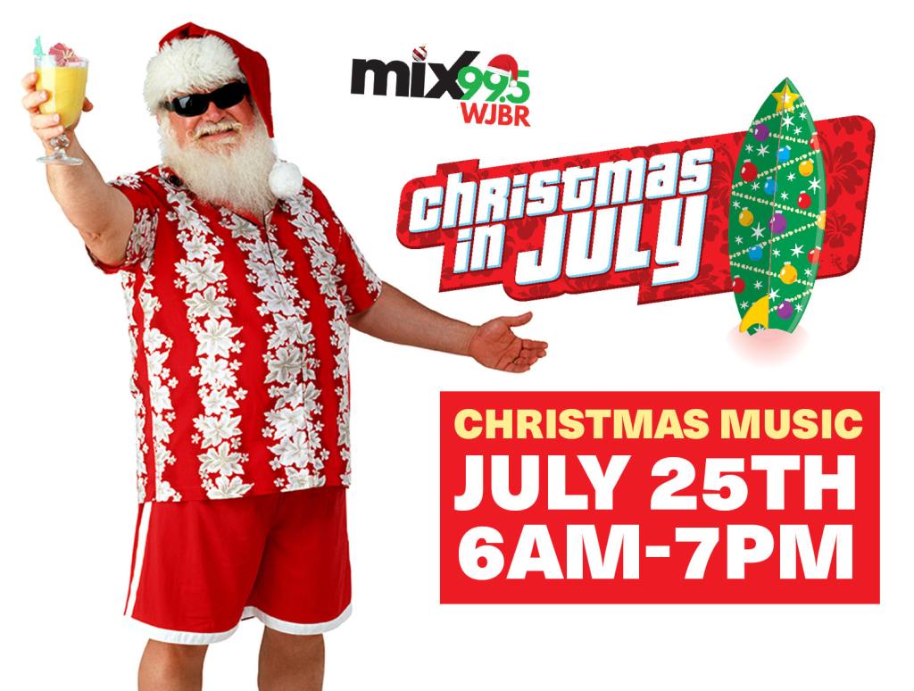 It's Almost Time For Christmas In July On WJBR